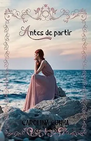 Antes de Partir – Carolina Cunha