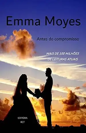Capa do livro Antes do Compromisso - Emma Moyes