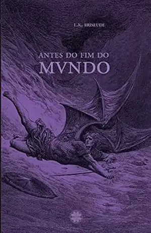 Antes do fim do mundo – briseude l.k.