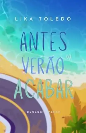 Antes do Verão Acabar – Lika Toledo Antes do Verão Acabar – Lika Toledo
