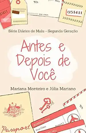 Antes e Depois de Você (Diários de Malu – Segunda Geração Livro 1) – Mariana Monteiro