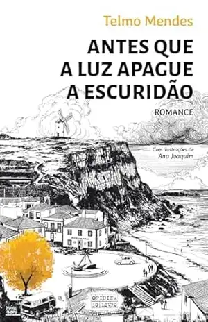 Capa do livro Antes que a Luz Apague a Escuridão - Telmo Mendes