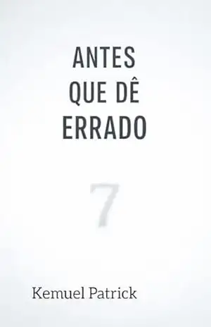 antes que dê errado – Kemuel Patrick