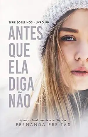 Antes que ela diga não (Sobre Nós Livro 1) – Fernanda Freitas