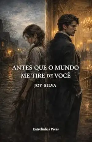 Capa do livro Antes que o Mundo Me Tire de Você - JOY SILVA