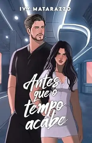 ANTES QUE O TEMPO ACABE (Irmãos Anschutz Livro 1) – Ivy Matarazzo