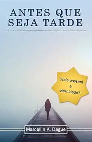 ANTES QUE SEJA TARDE – Marcellin koffi Dague