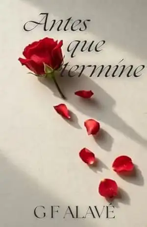 Antes que Termine – G F ALAVÉ Antes que Termine – G F ALAVÉ