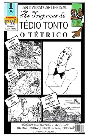 Antiverso Arte–Final: Antiverso Arte–Final As Trapaças de Tédio Tonto, O Tétrico (Antiverso Comics Livro 2) – Possível  Wanderson