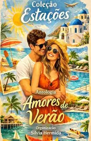Antologia Amores de Verão: Coleção Estações - Silvia Hermida