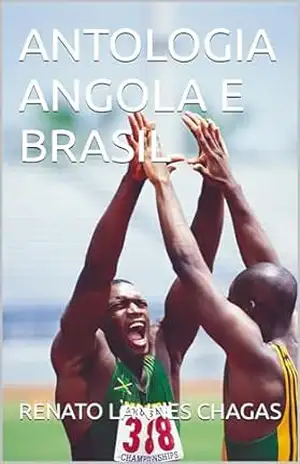 ANTOLOGIA ANGOLA E BRASIL – RENATO  LANNES CHAGAS