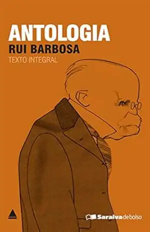 Antologia (Coleção Clássicos para Todos) – Rui Barbosa