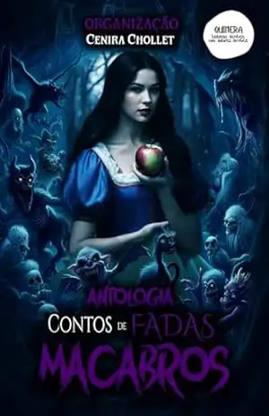 Antologia Contos de fadas macabros – Cenira Chollet