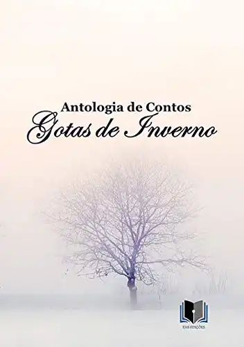 Baixar Antologia De Contos Gotas De Inverno pdf, epub, mobi, eBook