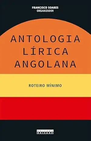 Capa do livro Antologia lírica angolana: Roteiro mínimo - Francisco Soares