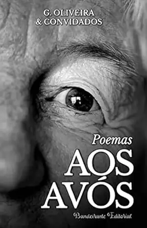 Antologia Poética Aos Avós – Glaucio Oliveira e convidados