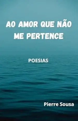 Ao Amor que Não me Pertence – Pierre  Souza