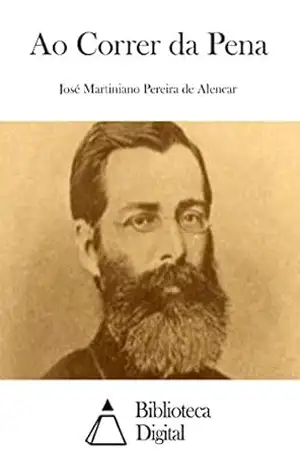 Ao Correr da Pena – José Martiniano Pereira de Alencar