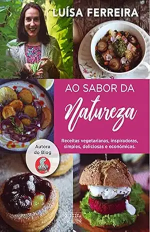 Ao Sabor da Natureza – Luísa Ferreira Ao Sabor da Natureza – Luísa Ferreira