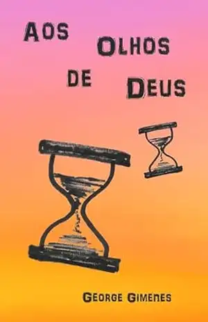 Aos Olhos de Deus – George Gimenes