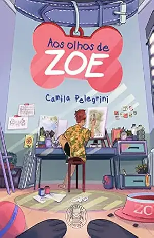 Aos olhos de Zoe – Camila Pelegrini