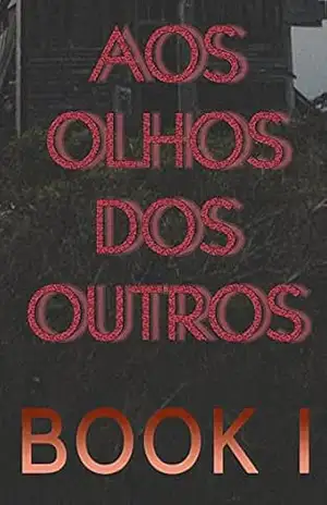 Capa do livro Aos Olhos Dos Outros (Livro 1) - Nguyen Thi Duyen