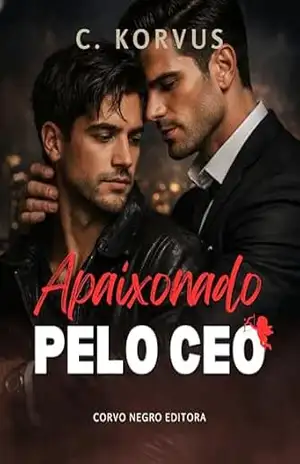 Apaixonado Pelo CEO – C. Korvus
