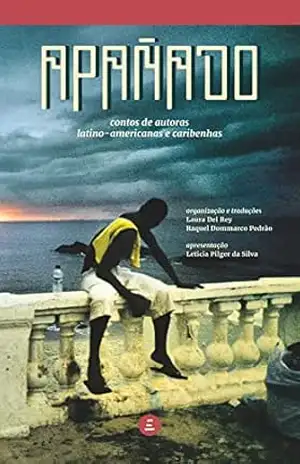 Capa do livro Apañado: Contos de autoras latino–americanas e caribenhas - Alejandra Zina