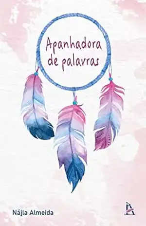 Apanhadora de palavras – Nájla Almeida
