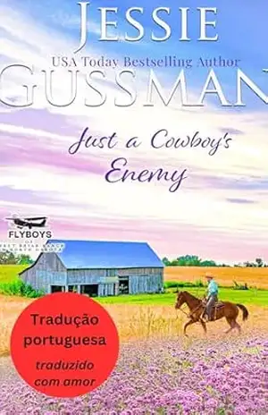 Apenas a Inimiga do Cowboy (Rancho Sweet Briar 3) (Portuguese – Sweet Briar Ranch) – Jessie Gussman
