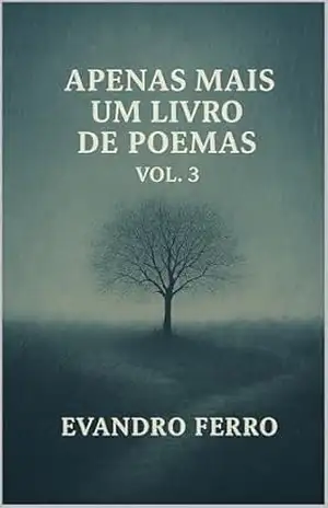 Apenas mais um livro de poemas Vol: 3 – Evandro Ferro