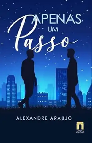 APENAS UM PASSO – Alexandre Araújo