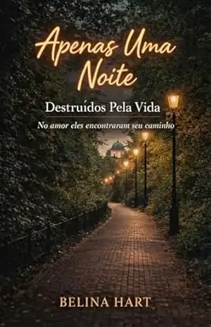 Capa do livro Apenas Uma Noite: Destruídos pela vida - Belina Hart