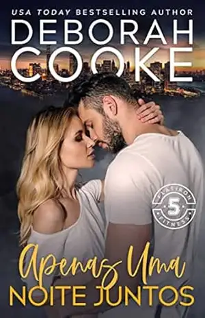 Apenas Uma Noite Juntos (Flatiron 5 Fitness – Português) – Deborah Cooke
