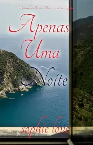 Capa do livro Apenas Uma Noite (Varanda à Beira–Mar — Livro Quatro) - Sophie Love