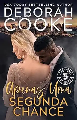 Capa do livro Apenas Uma Segunda Chance (Flatiron 5 Fitness – Português) - Deborah Cooke