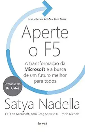 Aperte o F5 – Satya Nadella Aperte o F5 – Satya Nadella