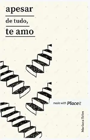 Apesar de Tudo, Te amo.: uma obra de pensamentos e percepções sobre o comportamento dos seres. Vivos, ou não. – Mariana Teles Apesar de Tudo, Te amo.: uma obra de pensamentos e percepções sobre o comportamento dos seres. Vivos, ou não. – Mariana Teles