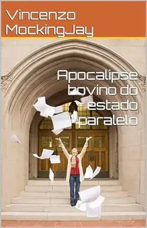 Capa do livro Apocalipse bovino do estado paralelo - Dr. Vincenzo MockingJay