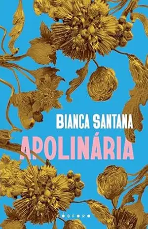 Apolinária – Bianca Santana Apolinária – Bianca Santana