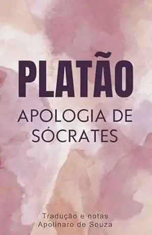 Capa do livro Apologia de Sócrates - Platão de Atenas