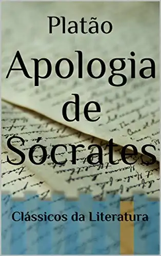 Baixar Apologia de Sócrates: Clássicos da Literatura pdf, epub, mobi, eBook