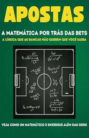 Apostas: A Matemática por trás das Bet´s - Benício  Inácio Pereira Neto