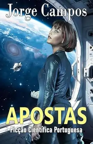 Apostas, Ficção Científica Portuguesa – Jorge Campos