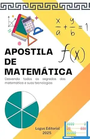 Apostila de matemática: Do nível básico ao avançado – Editora Logus