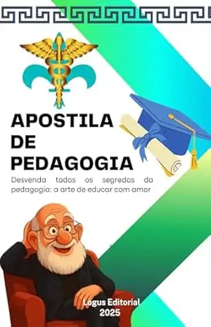 APOSTILA DE PEDAGOGIA: Para provas e concursos (Profissões Livro 1) – Editora Logus