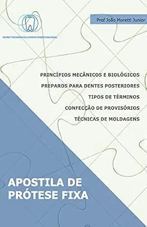 APOSTILA DE PRÓTESE FIXA – JOAO  MORETTI