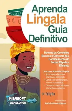 Capa do livro Aprenda Lingala Guia Definitivo: Domine os Conceitos Básicos e Construa seu Conhecimento de Forma Rápida e Eficiente - António Alberto Kibassa