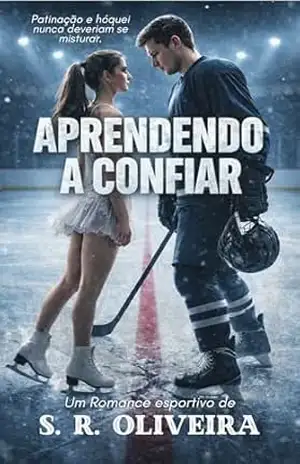 Aprendendo a Confiar – S.R. Oliveira