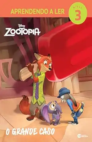 Aprendendo a ler – Nível 3 – Zootopia – O Grande Caso – Culturama